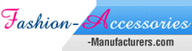 Fashion Accessories Manufactures